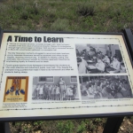 Present Day Amache “A Time to Learn” Sign.